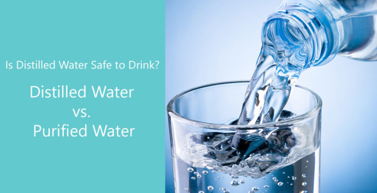 is-distilled-water-safe-to-drink-distilled-water-vs-purified-water