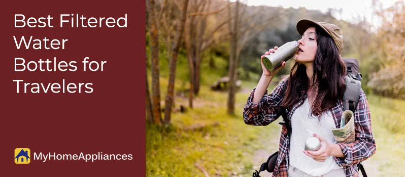 Best Filtered Water Bottles for Travelers