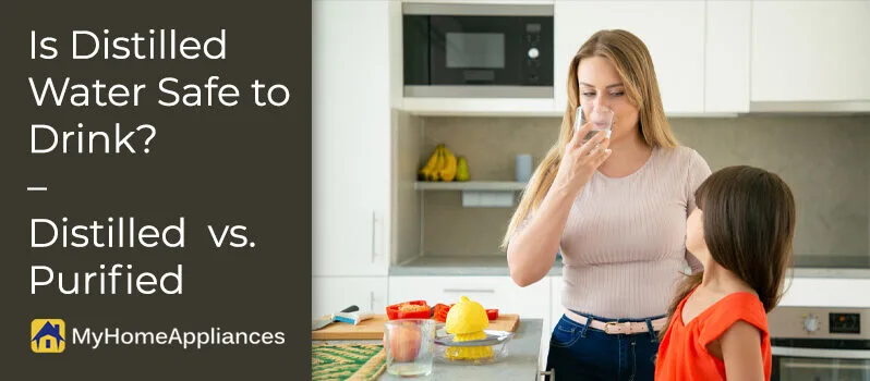 Is Distilled Water Safe to Drink – Distilled Water vs. Purified Water Is Distilled Water Safe to Drink – Distilled Water vs. Purified Water
