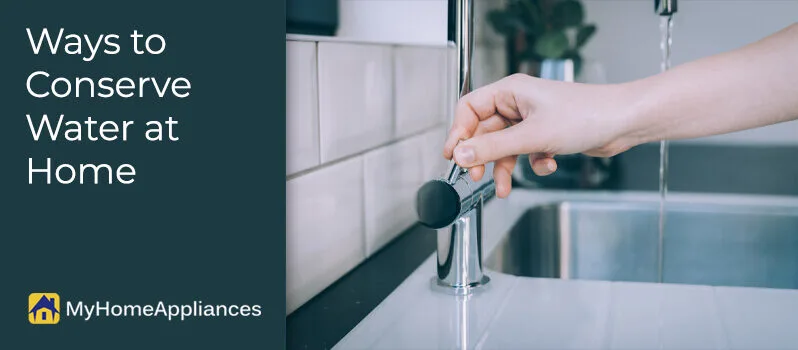 Ways to Conserve Water at Home