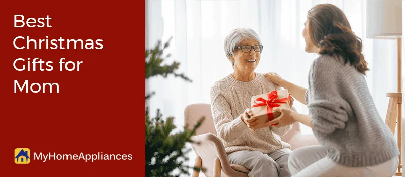 Best Christmas Gifts for Mom Best Christmas Gifts for Mom