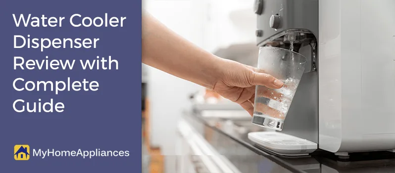 Water Cooler Dispenser Review with Complete Guide Water Cooler Dispenser Review with Complete Guide